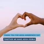 One week after ADOA Awareness Day… thank you