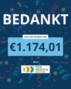 Op een achtergrond met confetti staat de tekst: ‘Bedankt voor een donatie ter waarde van: €1.174,01 door:’ met daaronder het logo van de Pieter van der Plas School.