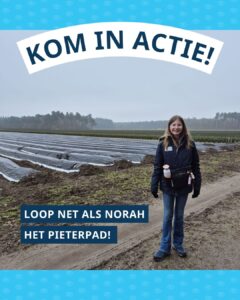 Photo of Norah along the Pieterpad with the text "Take action!" above it and "Walk the Pieterpad like Norah!" below it.