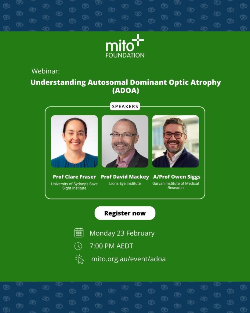 Flyer webinar Mito Foundation met daarop foto’s van de drie sprekers: v.l.n.r. prof. Clare Fraser, prof. David Mackey en a. prof. Owen Siggs. Onder de foto’s staat ‘Register now’, de datum en tijd waarop het webinar plaatsvindt en een link naar meer informatie’.