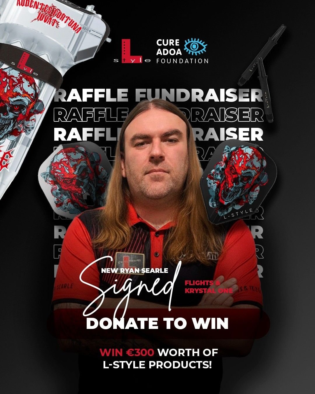 Portret van Ryan Searle met daarboven de logo's van L-style en de Cure ADOA Foundation. Verder staat op de afbeelding de tekst 'Raffle fundraiser' en 'New Ryan Searle Signed Flights & Krystal One. Donate to win. Win €300 worth of L-style products!'